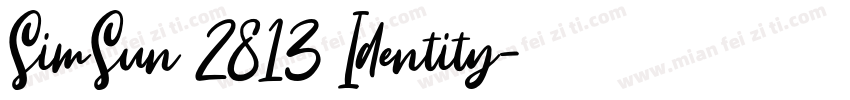 SimSun 2813 Identity字体转换